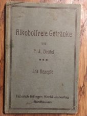 kniha Alkoholfreie Getränke 351 Rezepte, Heinrich Killinger 1913