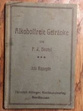 kniha Alkoholfreie Getränke 351 Rezepte, Heinrich Killinger 1913