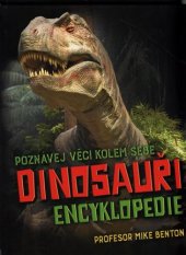 kniha Dinosauři  Encyklopedie - Poznávejte věci kolem sebe, Svojtka & Co. 2017