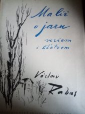 kniha Malíř o jaru veršem i stětcem, Československý spisovatel 1953