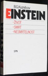 kniha Einstein život, smrt, nesmrtelnost, SPN 1986