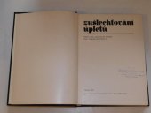 kniha Zušlechťování úpletů Určeno [též] stud. odb. i vys. škol, SNTL 1978