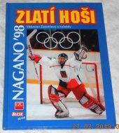 kniha Zlatí hoši Nagano '98, ETC 1998