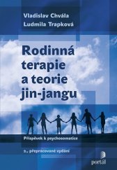 kniha Rodinná terapie a teorie jin-jangu Příspěvek k psychosomatice, Portál 2016
