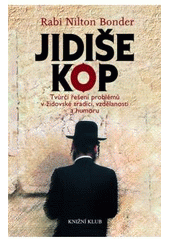 kniha Jidiše kop tvůrčí řešení problémů v židovské tradici, vzdělanosti a humoru, Knižní klub 2008