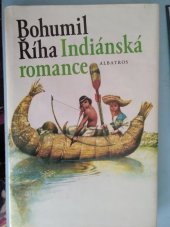kniha Indiánská romance pro čtenáře od 7 let, Albatros 1986