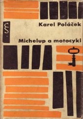 kniha Michelup a motocykl, Československý spisovatel 1962