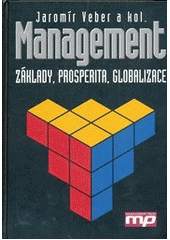 kniha Management základy, prosperita, globalizace, Management Press 2000