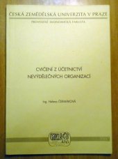 kniha Cvičení z účetnictví nevýdělečných organizací, Česká zemědělská univerzita, Provozně ekonomická fakulta 2007