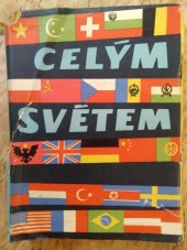 kniha Celým světem zeměpisné a politické přehledy všech zemí světa, Mladá fronta 1958