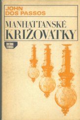 kniha Manhattanské križovatky, Tatran 1970