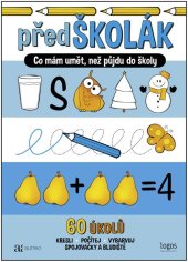kniha PředŠKOLÁK Co mám umět, než půjdu do školy, Autreo 2022