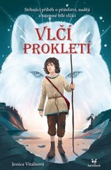 kniha Vlčí prokletí Strhující příběh o přátelství, naději a tajemné bílé vlčici, Bambook 2022