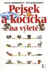 kniha Pejsek a kočička na výletě, Československý spisovatel 2009