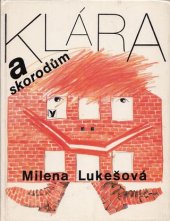 kniha Klára a skorodům [pro děti od 4 let], Albatros 1986