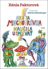 kniha Ako sa muchotrávka naučila usmievať, DAXE 2019