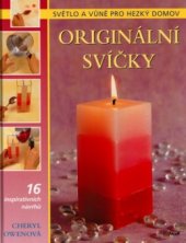 kniha Originální svíčky světlo a vůně pro hezký domov, Ikar 2004