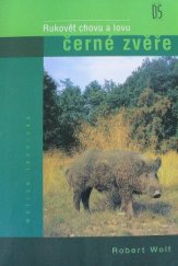 kniha Rukověť chovu a lovu černé zvěře, Matice lesnická 2000