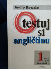 kniha Otestuj si angličtinu 1 testy pro začátečníky, Aktuell 1996