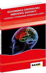 kniha Ochorenia centrálnej nervovej sústavy Klinicky významné interakcie liečiv, Raabe 2017