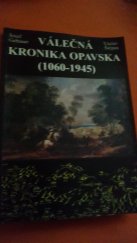 kniha Válečná kronika Opavska (1060-1945), Kulturní středisko zámek Kravaře 2001