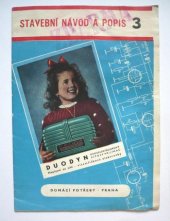 kniha Duodyn - dvouelektronkový univerzální síťový přijímač Napájení ze sítě - Vícemřížkové elektronky : Stavební návod - prop. a učeb. pomůcka, Vydavatelství obchodu 1962