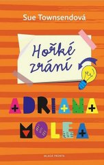 kniha Hořké zrání Adriana Molea, Mladá fronta 2017