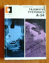 kniha Tajemství vyzvědače A-54 z neznámých aktů druhého oddělení, Vydavatelství časopisů MNO 1965
