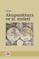 kniha Akupunktura ve 21. století, Mladá fronta 2016