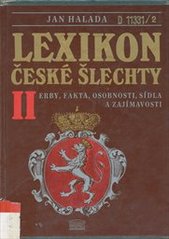 kniha Lexikon české šlechty [Díl] 2 erby, fakta, osobnosti, sídla a zajímavosti., Akropolis 1993