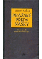 kniha Pražské přednášky život v pravdě a (post)moderní skepse, Ježek 1999