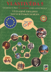kniha Vlastivěda 5 významné události nových českých dějin : pro 5. ročník, Nová škola 2011