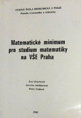 kniha Matematické minimum pro studium matematiky na VŠE Praha, Oeconomica 2003