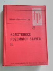 kniha Konstrukce pozemních staveb II. technicky průvodce, SNTL 1971