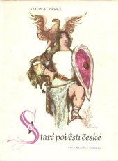 kniha Staré pověsti české Výbor : Mimočítanková četba pro zákl. devítileté školy, SPN 1970