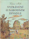 kniha Vyprávění o Národním divadle, Orbis 1963