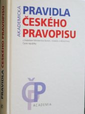 kniha Pravidla českého pravopisu s dodatkem Ministerstva školství, mládeže a tělovýchovy České republiky, Academia 1998