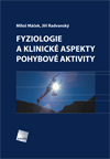 kniha Fyziologie a klinické aspekty pohybové aktivity, Galén 2011