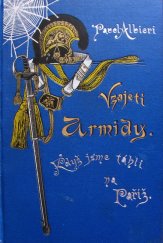 kniha V zajetí Armidy Když jsme táhli na Paříž : vojenské novelly, Jos. R. Vilímek 1891