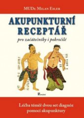 kniha Akupunkturní receptář pro začátečníky i pokročilé, Poznání 2008