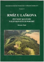 kniha Rmíz u Laškova pevnost kultury nálevkovitých pohárů, Archeologické centrum Olomouc 2007