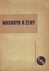 kniha Masaryk a ženy Díl I. sborník k 80. narozeninám prvního presidenta Republiky Československé T.G. Masaryka, Ženská národní rada 1930