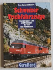 kniha Schweizer Triebfahrzeuge Loks und Triebwagen der SBB und Privatbahnen, GeraMond 2004