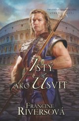 kniha Istý ako úsvit Tretia časť trilógie V znamení leva, Kumran 2017