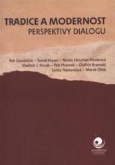 kniha Tradice a modernost - perspektivy dialogu, Ostravská univerzita, Filozofická fakulta 2010
