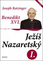 kniha Ježíš Nazaretský I., Barrister & Principal 2011