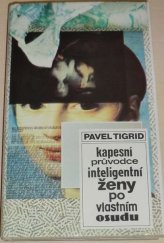 kniha Kapesní průvodce inteligentní ženy po vlastním osudu, Odeon 1992