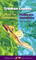 kniha Music for chameleons = Hudba pro chameleóny, Garamond 2006