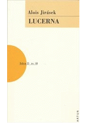 kniha Lucerna divadelní hra o čtyřech jednáních, Artur 2012