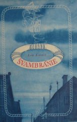 kniha Švambránie Pověst o neobyčejných dobrodružstvích 2 rytířů v hledání spravedlnosti ..., Svět sovětů 1951